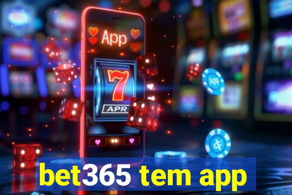 bet365 tem app