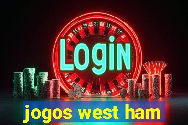 jogos west ham