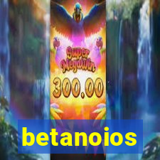 betanoios