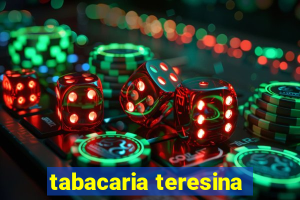 tabacaria teresina