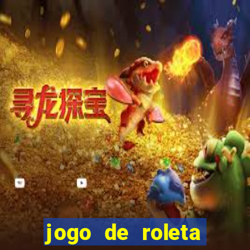 jogo de roleta gratis online