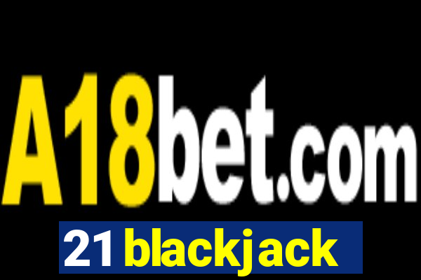 21 blackjack