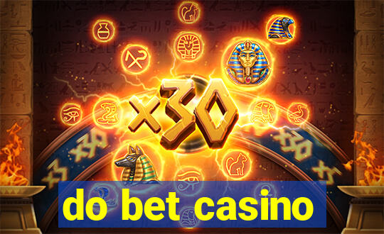 do bet casino