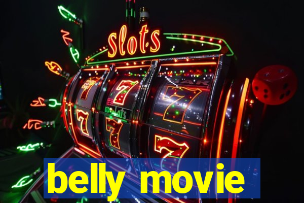 belly movie