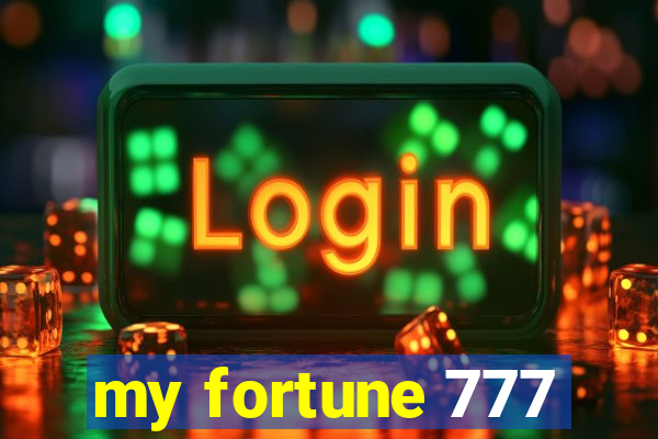 my fortune 777