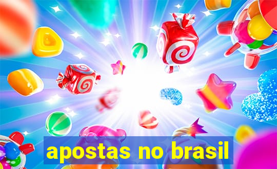 apostas no brasil