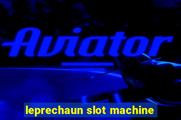 leprechaun slot machine