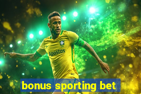 bonus sporting bet