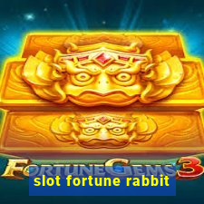 slot fortune rabbit