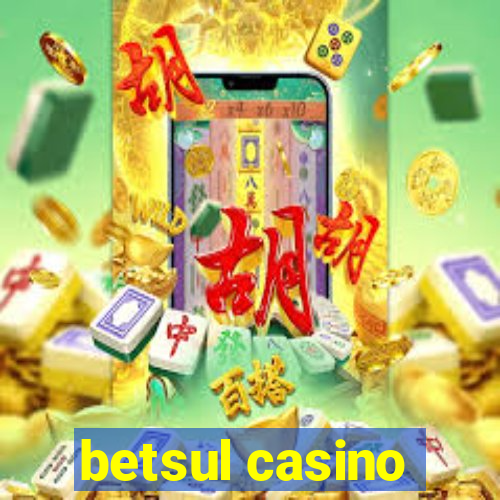 betsul casino