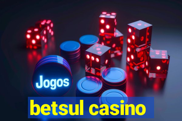 betsul casino