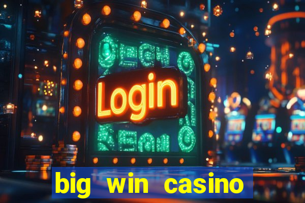 big win casino slot games