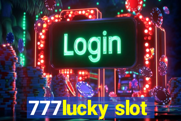 777lucky slot