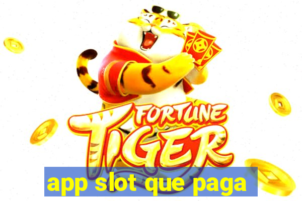 app slot que paga