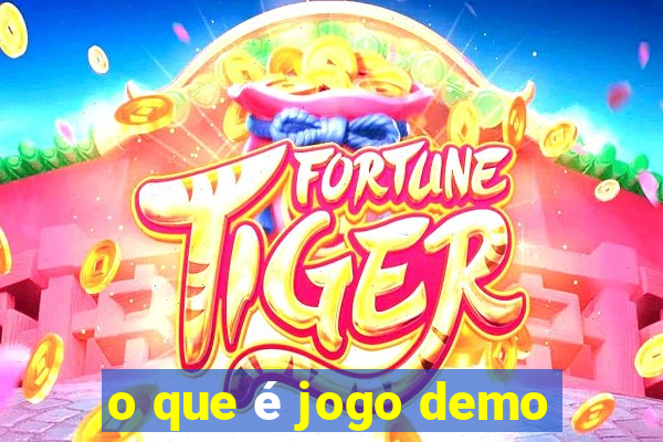 o que é jogo demo