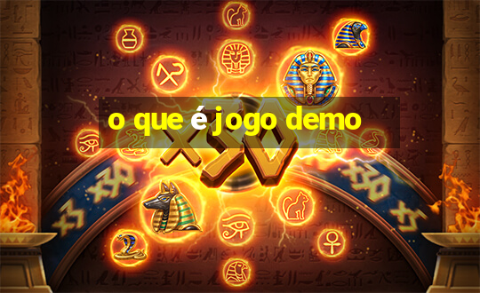 o que é jogo demo