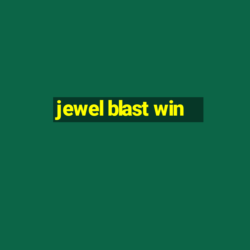 jewel blast win