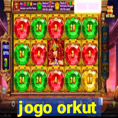 jogo orkut