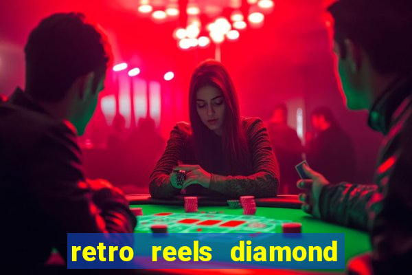 retro reels diamond glitz casino