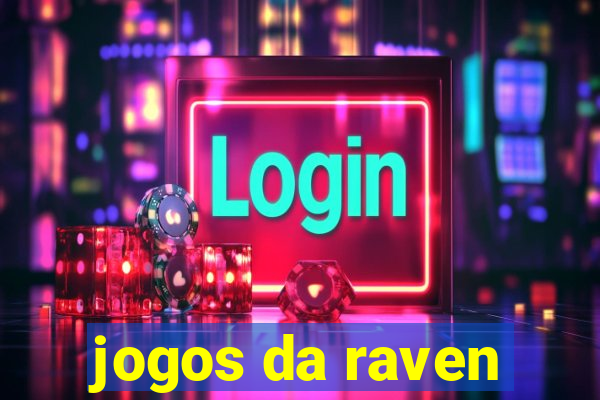 jogos da raven