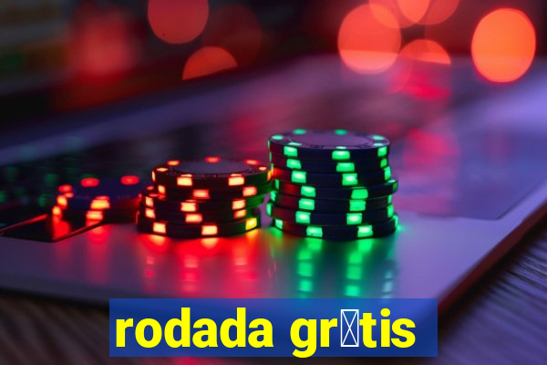 rodada gr谩tis