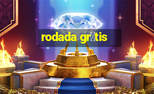 rodada gr谩tis