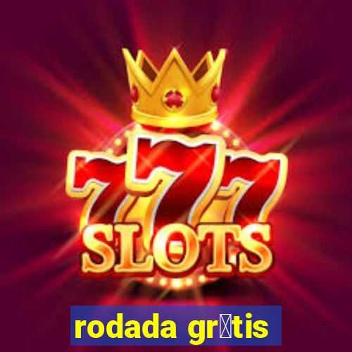 rodada gr谩tis