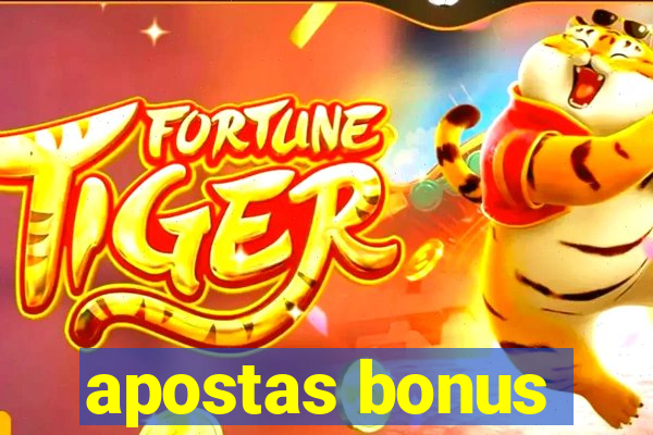 apostas bonus