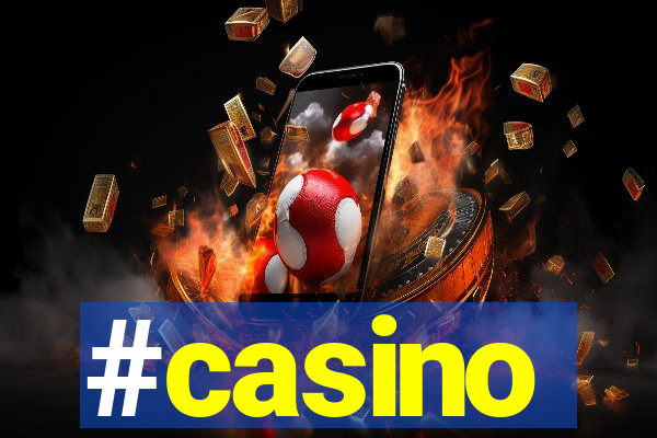 #casino