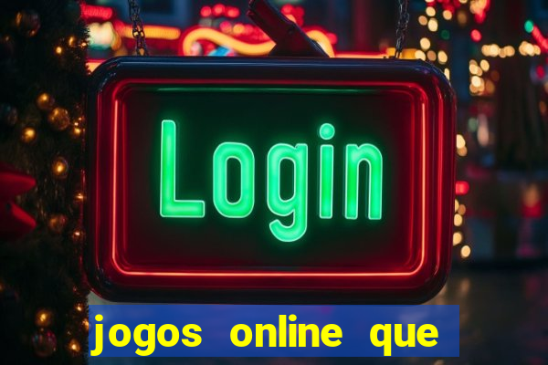 jogos online que pagam de verdade