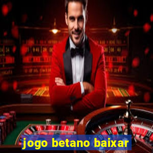 jogo betano baixar