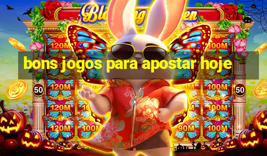 bons jogos para apostar hoje