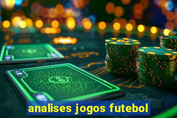 analises jogos futebol