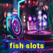 fish slots