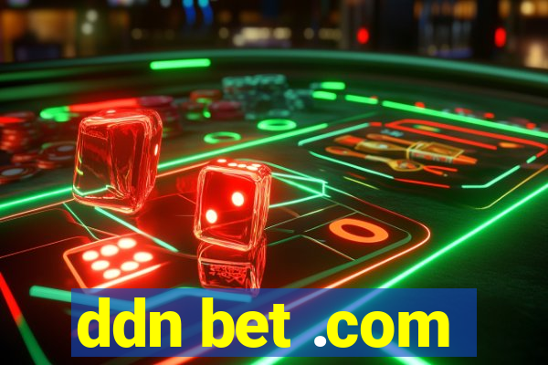 ddn bet .com