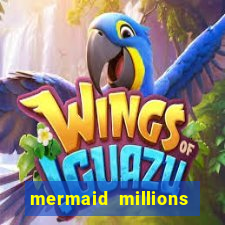 mermaid millions slot machine