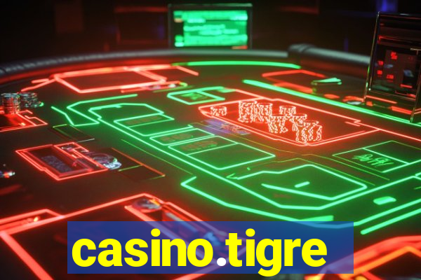 casino.tigre