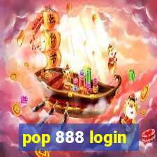 pop 888 login