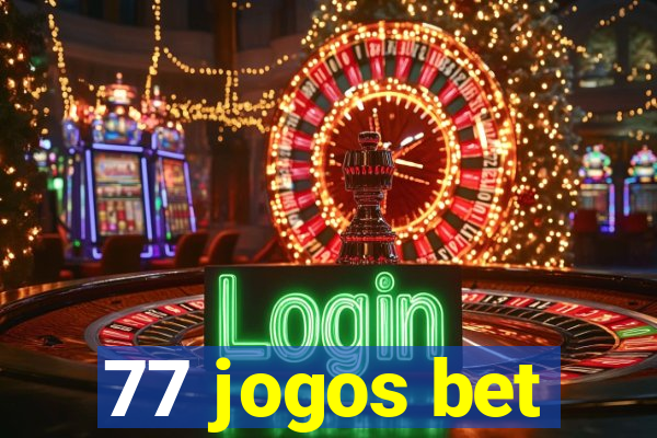 77 jogos bet