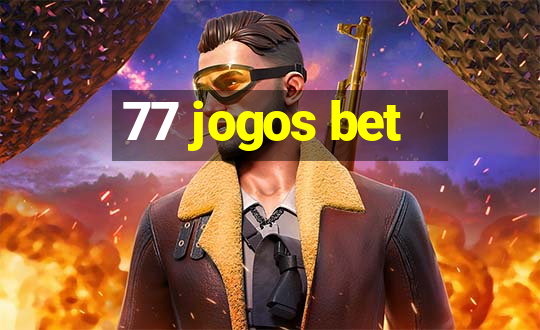 77 jogos bet