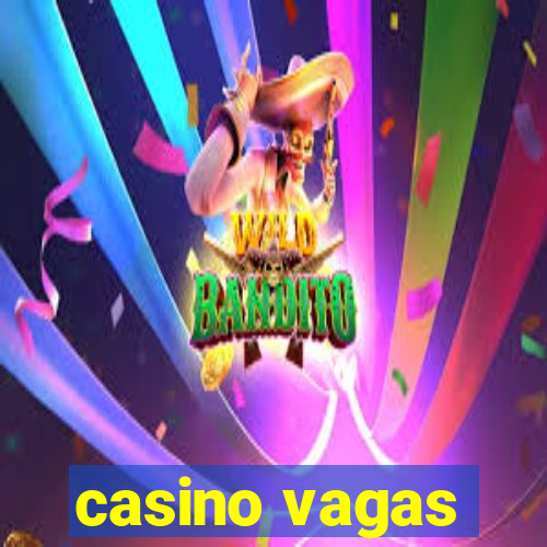 casino vagas