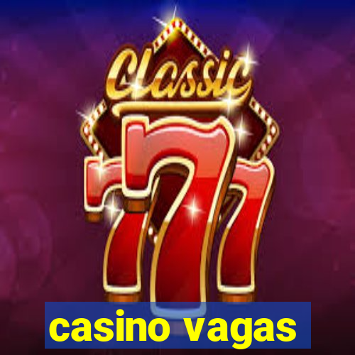 casino vagas