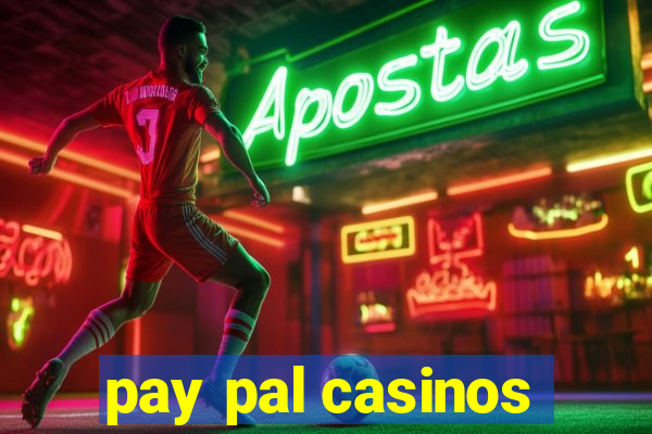 pay pal casinos