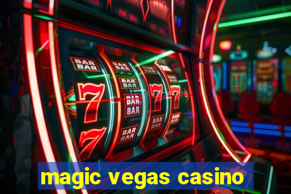 magic vegas casino