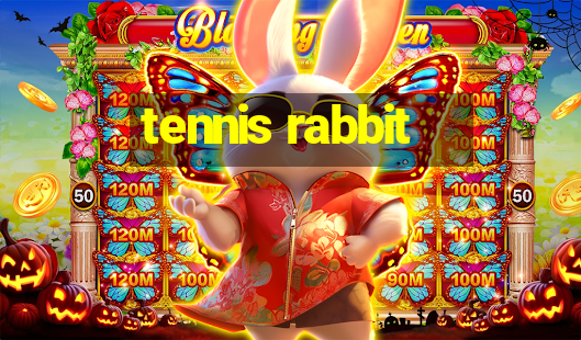 tennis rabbit