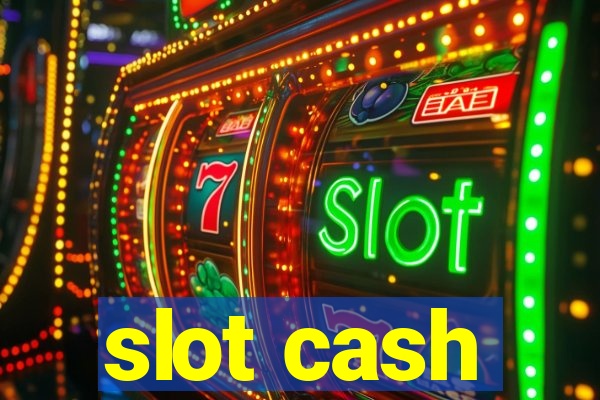 slot cash