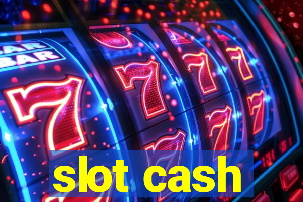 slot cash