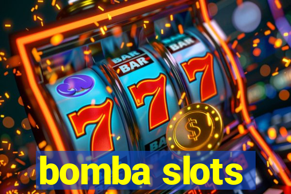 bomba slots