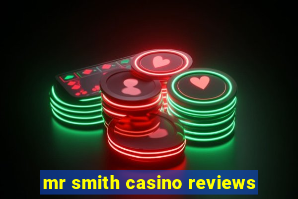 mr smith casino reviews