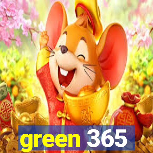 green 365